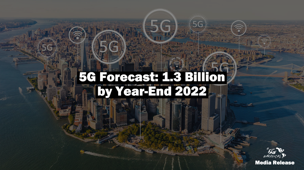 5G Forecast: 1.3 Billion by Year-End 2022