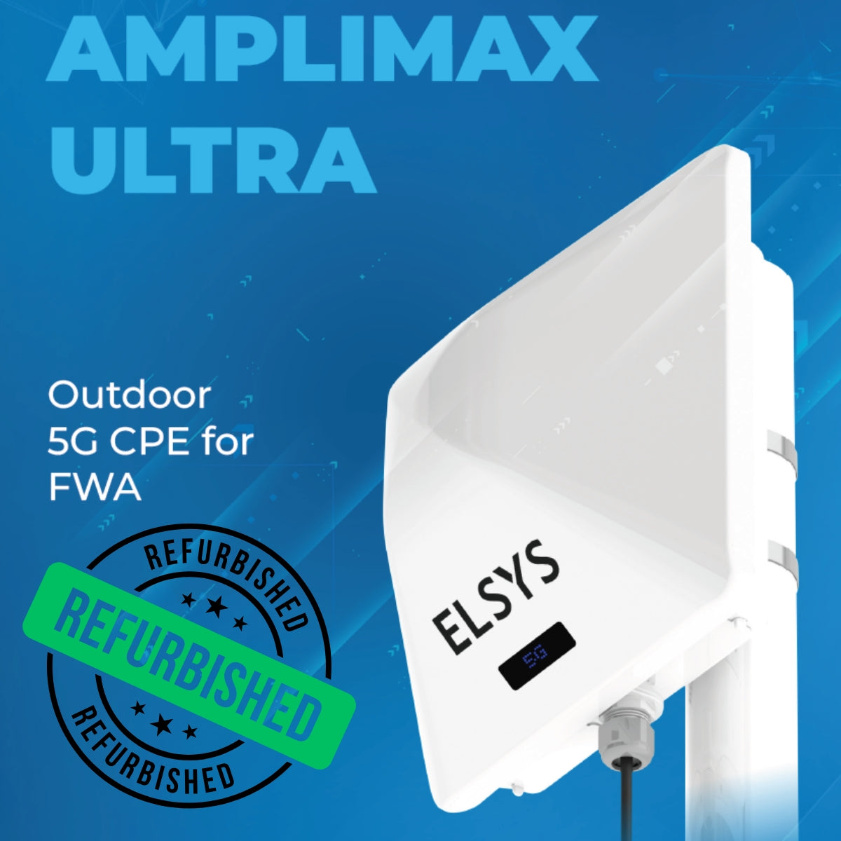 Refurbished Elsys Amplimax Ultra 5G Outdoor CPE